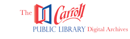 Digital Archives Of The Carroll Public Library :: The Digital Archive 